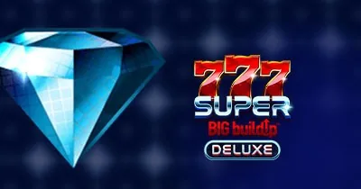 777 Super Big Buildup Deluxe